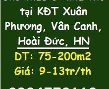 ⭐Cho thuê cả nhà thô tại KĐT Xuân Phương, Vân Canh, từ 9tr/th; 0904558118