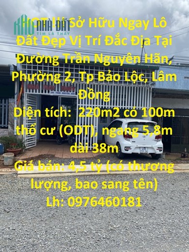 HOT !!! Sở Hữu Ngay Lô Đất Đẹp Vị Trí Đắc Địa Tại TP Bảo Lộc, Lâm Đồng