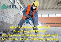 KHOAN CẮT BÊ TÔNG  Tại  Phường Hưng Dũng, Thành phố Vinh, Nghệ An- ĐT: 0945334123