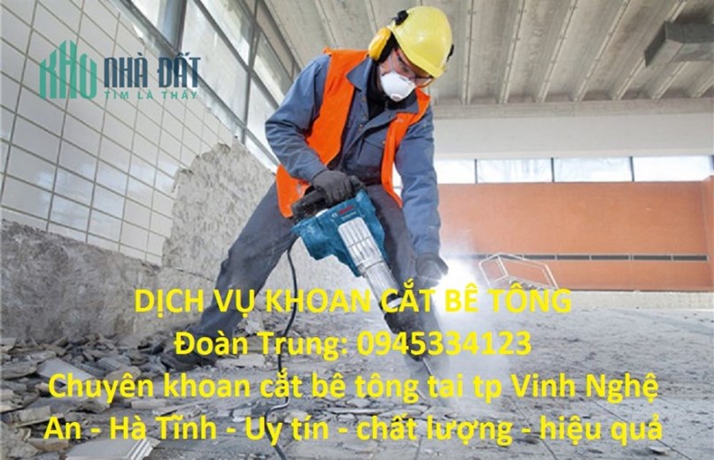 KHOAN CẮT BÊ TÔNG  Tại  Phường Hưng Dũng, Thành phố Vinh, Nghệ An- ĐT: 0945334123