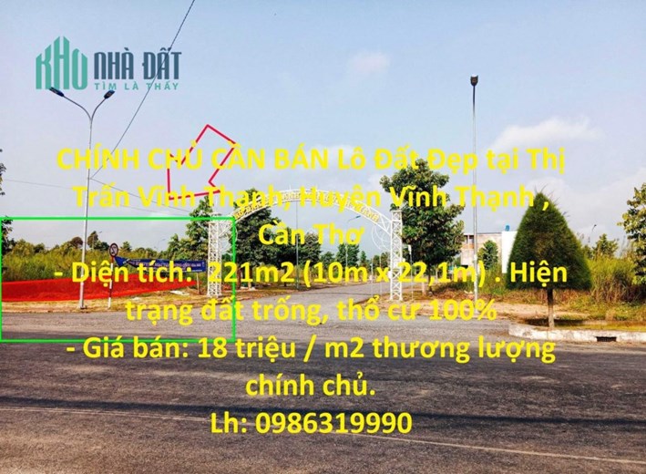 CHÍNH CHỦ CẦN BÁN Lô Đất Đẹp tại Thị Trấn Vĩnh Thạnh, Huyện Vĩnh Thạnh , Cần Thơ