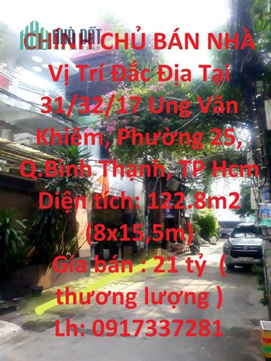 CHÍNH CHỦ BÁN NHÀ Vị Trí Đắc Địa Tại Quận Bình Thạnh-Tp Hcm