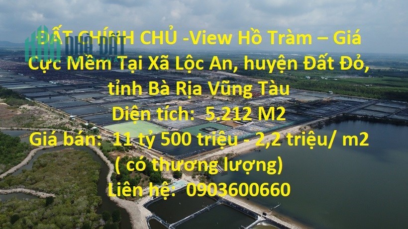 ĐẤT CHÍNH CHỦ -View Hồ Tràm – Giá Cực Mềm Tại  Bà Rịa Vũng Tàu