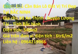 Chính Chủ Cần Bán Lô Đất Vị Trí Đẹp Tại BẮC NINH