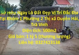 Sở Hữu Ngay Lô Đất Đẹp Vị Trí Đắc Địa Tại Phường 2 Thị xã Duyên Hải, Trà Vinh
