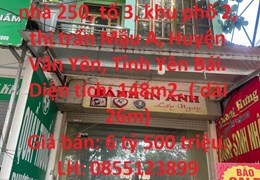 Cần Bán Nhà 3 Tầng Vị Trí Siêu Đắc Địa Tại Huyện Văn Yên, Tỉnh Yên Bái.