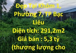 CHÍNH CHỦ CẦN BÁN NHANH Lô Đất Vị Trí Đẹp Tại Khóm 1, Phường 7, TP Bạc Liêu