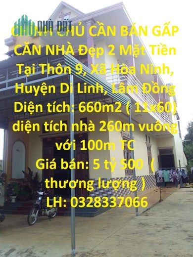 CHÍNH CHỦ CẦN BÁN GẤP CĂN NHÀ Đẹp 2 Mặt Tiền Tại Xã Hòa Ninh, Huyện Di Linh, Lâm Đồng