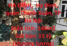 Chính Chủ Cần BÁN CĂN NHÀ MẶT HỒ HẠ ĐÌNH, LÔ GÓC 3 MẶT THOÁNG