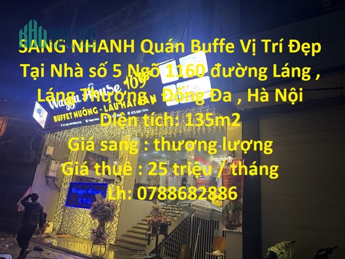 SANG NHANH Quán Buffe Vị Trí Đẹp Tại Quận Đống Đa - Giá Ưu Đãi