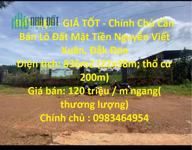 ĐẤT ĐẸP - GIÁ TỐT - Chính Chủ Cần Bán Lô Đất Mặt Tiền Nguyễn Viết Xuân, Đắk Đoa