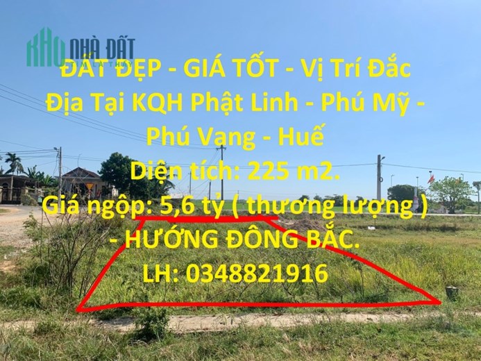 ĐẤT ĐẸP - GIÁ TỐT - Vị Trí Đắc Địa Tại KQH Phật Linh - Phú Mỹ - Phú Vang - Huế