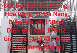CHÍNH CHỦ CẦN BÁN NHANH Căn Nhà Vị Trí Đắc Địa Tại Hoà Phong, Hoà Vang, TP Đà Nẵng