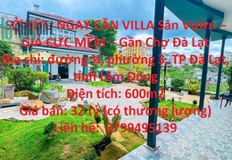 SỞ HỮU NGAY CĂN VILLA Sân Vườn – GIÁ CỰC MỀM – Gần Chợ Đà Lạt