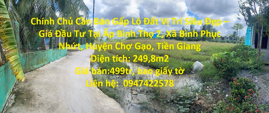Chính Chủ Cần Bán Gấp Lô Đất Vị Trí Siêu Đẹp – Giá Đầu Tư Tại Chợ Gạo