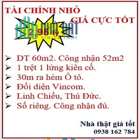 2.95 tỷ- 60m2- 2 tầng-Hẻm ô tô cách nhà 30m-Đối diện Vincom-Linh Chiểu-TD