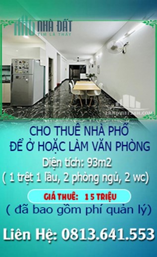 CHO THUÊ NHÀ PHỐ, ĐỂ Ở HOẶC LÀM VĂN PHÒNG
