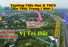 Bán đất MT kinh doanh mua bán lộ nhựa 6m ngay Trường P. T. Trung & An Thái Trung (Mới)
