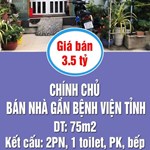 CHÍNH CHỦ CẦN BÁN NHÀ GẦN BỆNH VIỆN TỈNH.