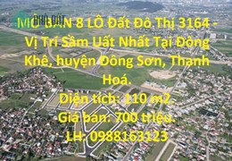 MỞ BÁN 8 LÔ Đất Đô Thị 3164 - Vị Trí Sầm Uất Nhất Tại Đông Sơn - Thanh Hóa
