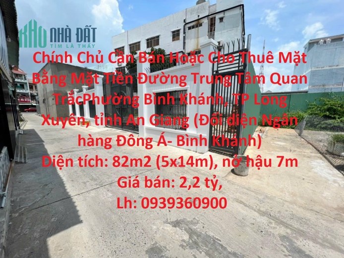 Chính Chủ Cần Bán Hoặc Cho Thuê Mặt Bằng Mặt Tiền Đường Trung Tâm Quan Trắc, An Giang