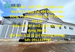 NHÀ ĐẸP - GIÁ TỐT -Cần Bán Căn Nhà Vị Trí Đẹp Tại TP Pleiku, Gia Lai