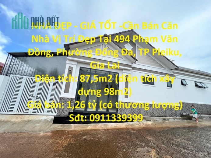 NHÀ ĐẸP - GIÁ TỐT -Cần Bán Căn Nhà Vị Trí Đẹp Tại TP Pleiku, Gia Lai