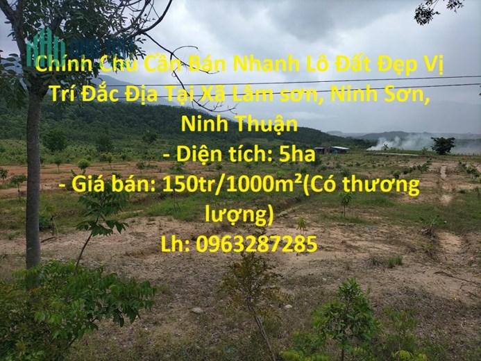 Chính Chủ Cần Bán Nhanh Lô Đất Đẹp Vị Trí Đắc Địa Tại Xã Lâm sơn, Ninh Sơn, Ninh Thuận