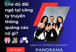 CHÍNH SÁCH ĐÃI NGỘ NHÂN VIÊN CỦA PANORAMA - TOP ĐẦU MÔI TRƯỜNG LÀM VIỆC TỐT NHẤT TẠI VIỆT NAM