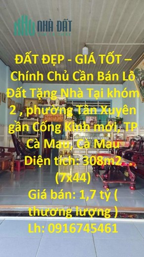 ĐẤT ĐẸP - GIÁ TỐT – Chính Chủ Cần Bán Lô Đất Tặng Nhà Tại TP Cà Mau