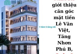 Nhà 9x bán căn góc 2 mặt tiền Lê Văn Việt Quận 9 tiềm năng kinh tế lớn có 102