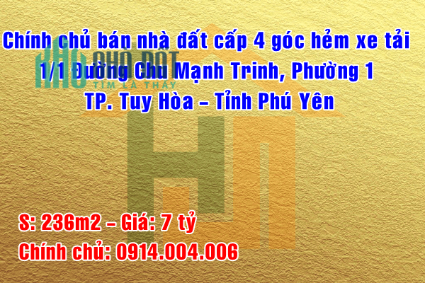 Chính chủ bán nhà đất cấp 4 đường Chu Mạnh Trinh, Phường 1, TP. Tuy Hòa, Tỉnh Phú Yên