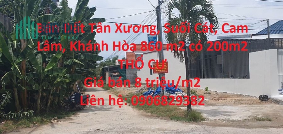 Bán Đất Tân Xương, Suối Cát, Cam Lâm, Khánh Hòa 860 m2 có 200m2 THỔ CƯ