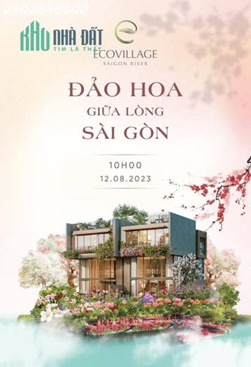 ECOVILLAGE SAIGON RIVER - “TẤM VÉ” NGHỈ DƯỠNG TRỌN ĐỜI DÀNH CHO NGƯỜI SÀI GÒN