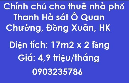 ⭐Chính chủ cho thuê nhà phố Thanh Hà sát Ô Quan Chưởng, Đồng Xuân, Hoàn Kiếm, 4,9tr/th; 0903235786