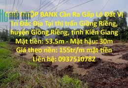 CHỦ NGỘP BANK Cần Ra Gấp Lô Đất Vị Trí Đắc Địa Tại Kiên Giang