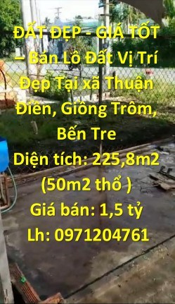 ĐẤT ĐẸP - GIÁ TỐT – Bán Lô Đất Vị Trí Đẹp Tại xã Thuận Điền, Giồng Trôm, Bến Tre