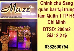 ⭐Chính chủ Sang quán bar tại trung tâm Quận 1 TP Hồ Chí Minh; 0382600754