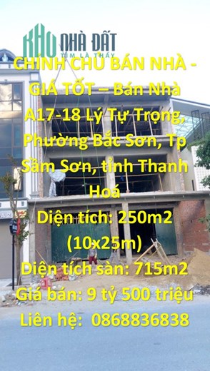 CHÍNH CHỦ BÁN NHÀ - GIÁ TỐT – Bán Nhà A17-18 Lý Tự Trọng, Bắc Sơn, Sầm Sơn, Thanh Hoá.
