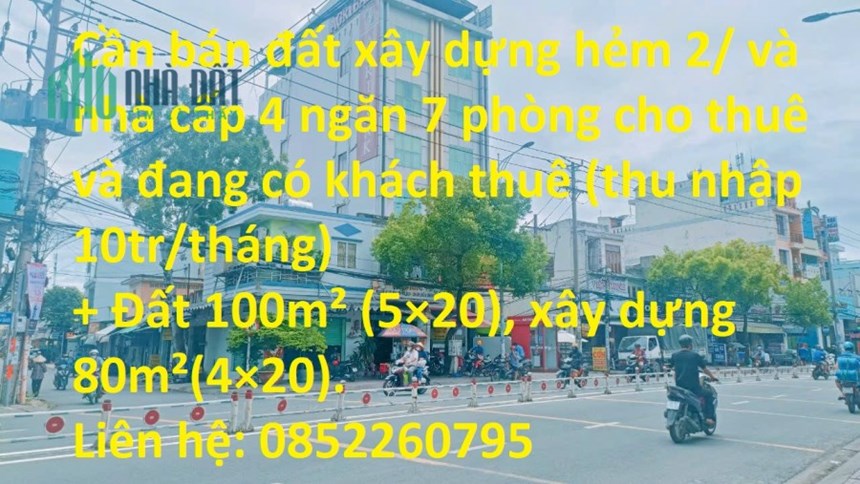 Cần bán đất xây dựng hẻm 2/ và nhà cấp 4 ngăn 7 phòng cho thuê và đang có khách thuê