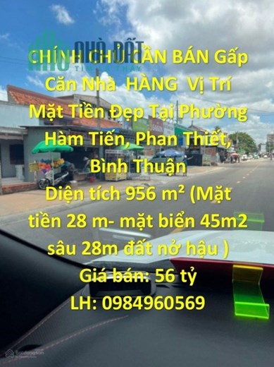 CHÍNH CHỦ CẦN BÁN Gấp Căn Nhà  HÀNG  Vị Trí Mặt Tiền Đẹp Tại Phường Hàm Tiến, Phan Thiết, Bình Thuận