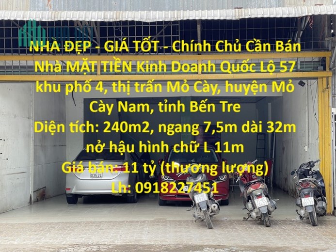 NHÀ ĐẸP - GIÁ TỐT - Chính Chủ Cần Bán Nhà MẶT TIỀN Kinh Doanh Quốc Lộ 57 (đối diện bến xe Mỏ Cày