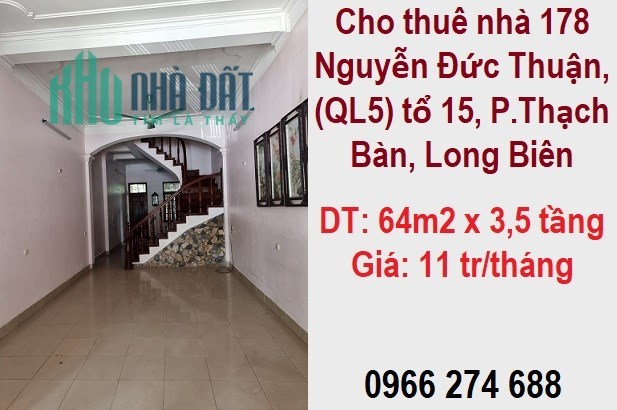 ⭐Cho thuê nhà 178 Nguyễn Đức Thuận, (QL5) tổ 15, P.Thạch Bàn, Long Biên, 11tr/th; 0966274688