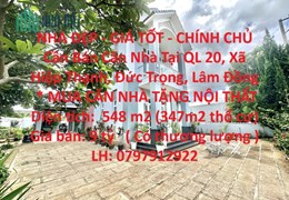NHÀ ĐẸP - GIÁ TỐT - CHÍNH CHỦ Cần Bán Căn Nhà Tại QL 20 Cách Sân Bay Liên Khương 7 phút