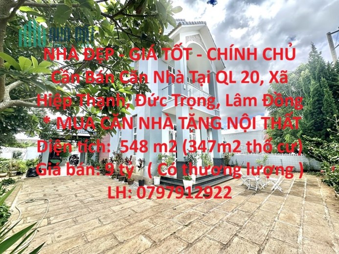 NHÀ ĐẸP - GIÁ TỐT - CHÍNH CHỦ Cần Bán Căn Nhà Tại QL 20 Cách Sân Bay Liên Khương 7 phút