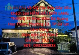Chính Chủ Về Mỹ Cần Bán Gấp Villa Khách Sạn HẦM ĐÁ ( MÂY LANG THANG) - Vị TRí TP Đà Lạt, Lâm Đồng