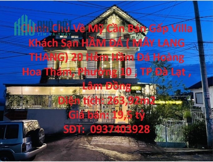 Chính Chủ Về Mỹ Cần Bán Gấp Villa Khách Sạn HẦM ĐÁ ( MÂY LANG THANG) - Vị TRí TP Đà Lạt, Lâm Đồng