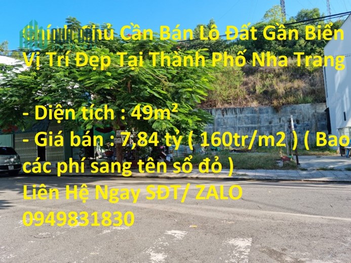 Chính Chủ Cần Bán Lô Đất Gần Biển Vị Trí Đẹp Tại Thành Phố Nha Trang