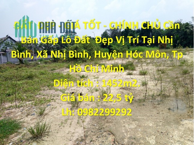 ĐẤT  ĐẸP - GIÁ TỐT - CHÍNH CHỦ Cần Bán Gấp Lô Đất  Đẹp Vị Trí Tại Huyện Hóc Môn