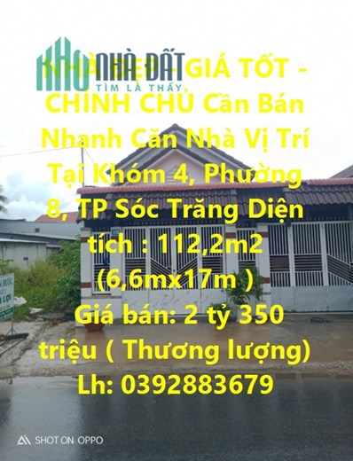 NHÀ ĐẸP - GIÁ TỐT - CHÍNH CHỦ Cần Bán Nhanh Căn Nhà Vị Trí Tại Khóm 4, Phường 8, TP Sóc Trăng